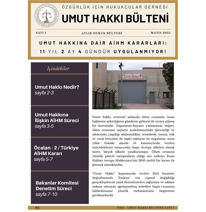 UMUT HAKKI BÜLTENİ SAYI 1, umut hakkı,tecrit,ÖCALAN,ABDULLAH ÖCALAN,HAPİSHANE,İMRALI ADASI ,ÇÖZÜM SÜRECİ ,UMUT HAKKI NEDİR,